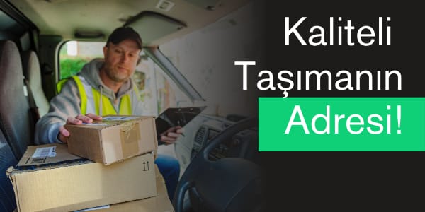 Ankara Kahramanmaraş Evden Eve Nakliyat