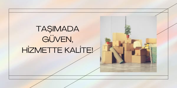 Antalya Adıyaman Evden Eve Nakliyat